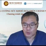 Sức khỏe toàn diện – giảng dạy bởi Tiến sĩ Nguyễn Ngọc Quỳnh Anh và Albert Tiong (CTM-P, Singapore)