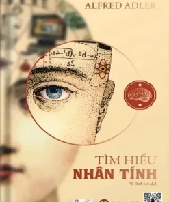 TÌM HIỂU NHÂN TÍNH - Alfred Adler