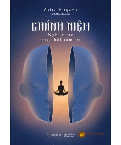 Chánh niệm - Nghi thức phục hồi tâm trí